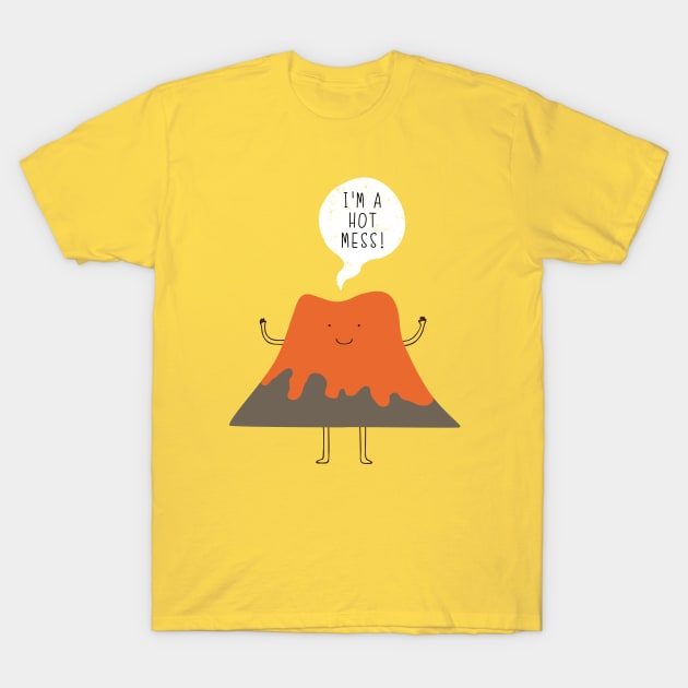 hot mess! T-Shirt by milkyprint